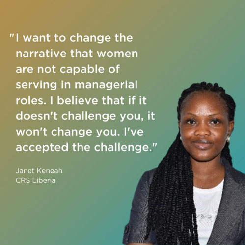 I want to change the narrative that women are not capable of serving in managerial roles. I believe that if it doesn't challenge you, it won't change you. I've accepted the challenge.