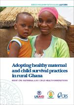 Adopting Healthy Maternal and Child Survival Practices in Rural Ghana