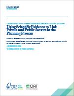 Using Scientific Evidence to Link Private and Public Sectors in the Planning Process