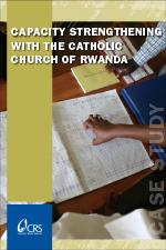 Capacity Strengthening With the Catholic Church of Rwanda (Case Study)