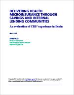 Delivering Health Microinsurance through Savings and Internal Lending Communities
