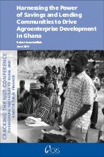 Harnessing the Power of Savings and Lending Communities to Drive Agroenterprise Development in Ghana