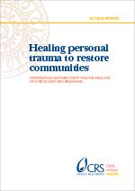 Healing personal trauma to restore communities